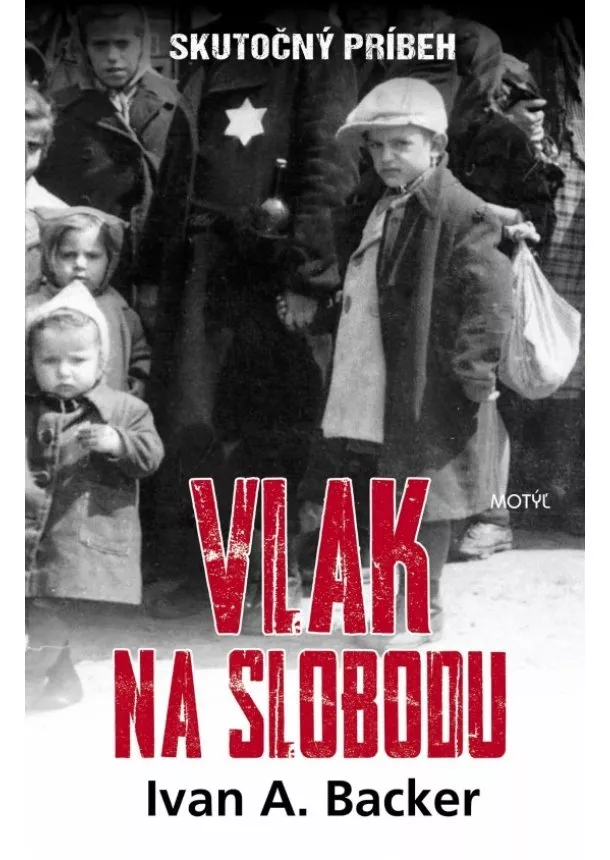 Ivan A. Backer - Vlak na slobodu