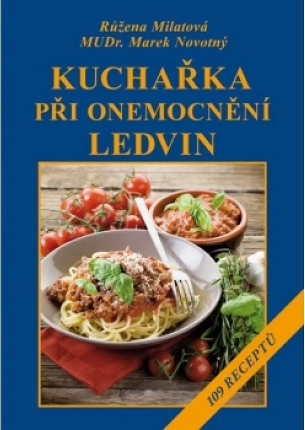 Růžena Milatová, Marek Novotný - Kuchařka při onemocnění ledvin