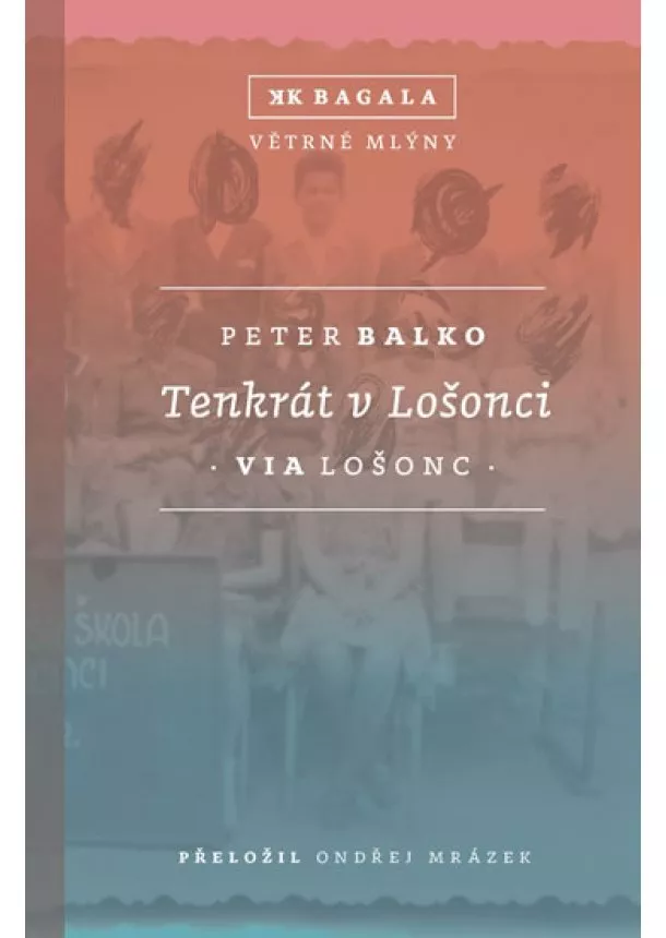 Peter Balko - Tenkrát v Lošonci