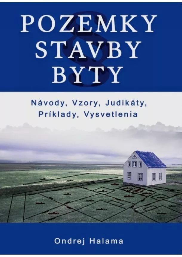 Ondrej Halama - Pozemky, stavby, byty