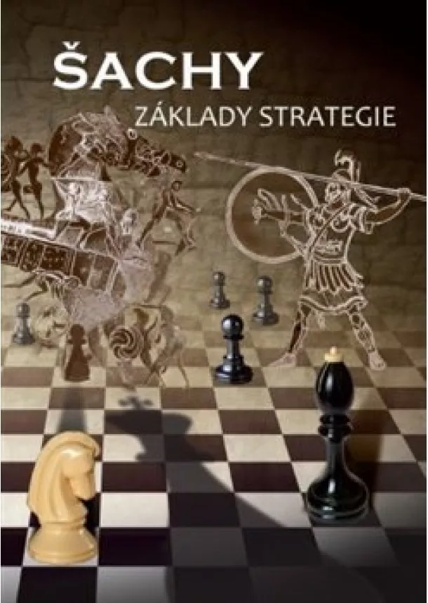 Richard Biolek - Šachy, základy strategie