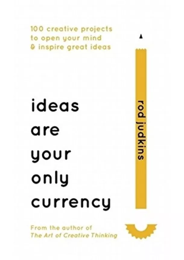 Rod Judkins - Ideas Are Your Only Currency