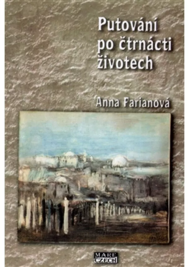 Anna Farianová - Putování po čtrnácti životech