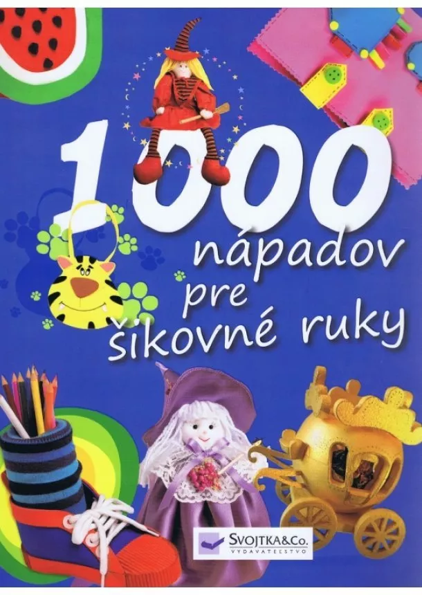 autor neuvedený - 1000 nápadov pre šikovné ruky