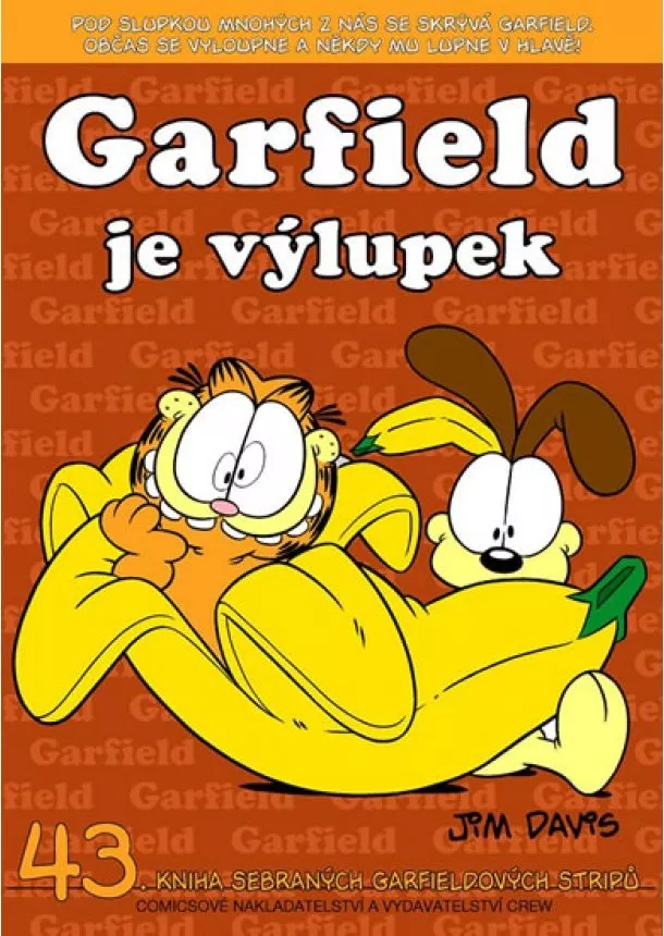 Jim Davis - Garfield je výlupek (č. 43)