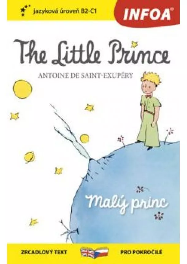 ANTOINE DE SAINT-EXUPÉRY - Zrcadlová četba - The Little Prince - Malý princ /B2-C1/