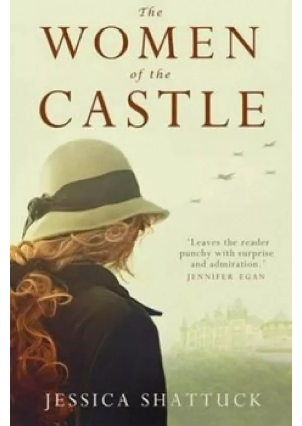 Jessica Shattuck - The Women of the Castle