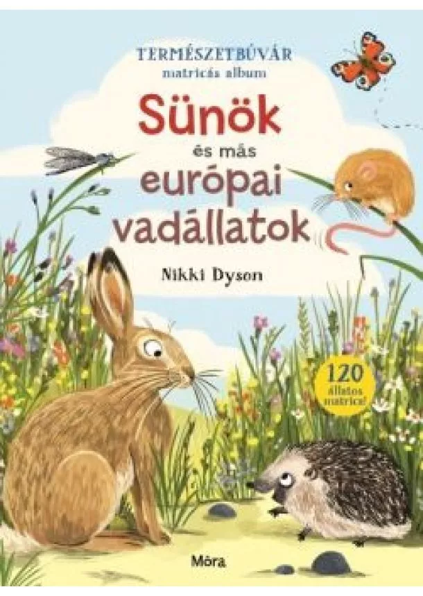 Nikki Dyson - Sünök és más európai vadállatok - Természetbúvár matricás album