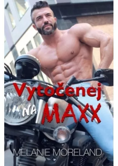 Vytočenej na Maxx