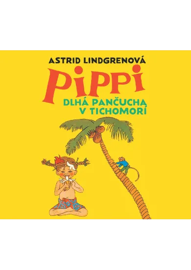 Audiokniha Pippi Dlhá pančucha v Tichomorí