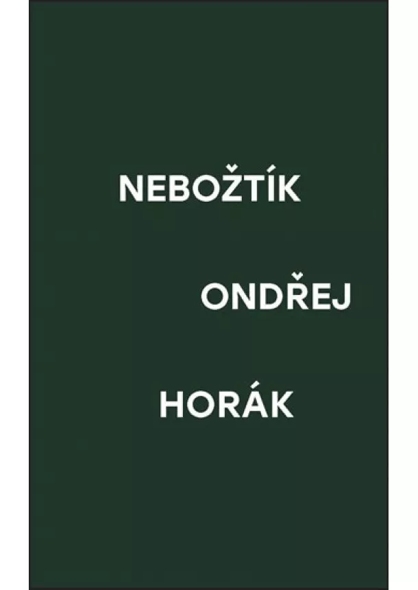 Ondřej Horák - Nebožtík