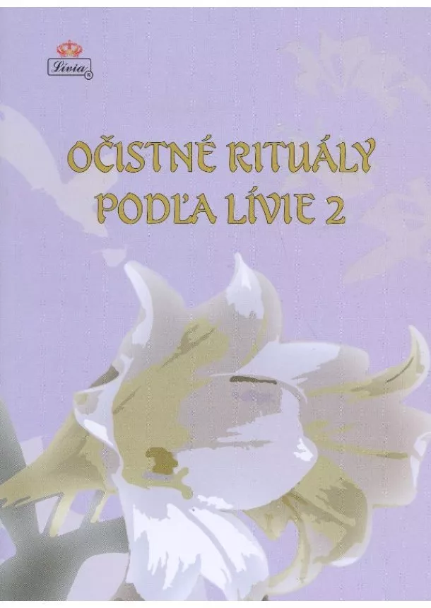 Lívia - Očistné rituály podľa Lívie 2