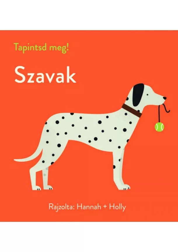 Hannah + Holly - Tapintsd meg! - Szavak - Tapintsd meg!