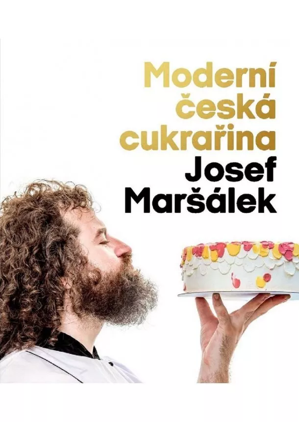 Josef Maršálek - Moderní česká cukrařina