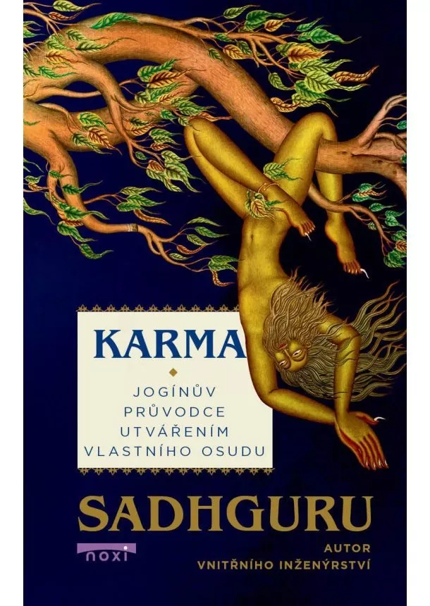 Sadhguru - Karma - Jogínův průvodce vaším osudem