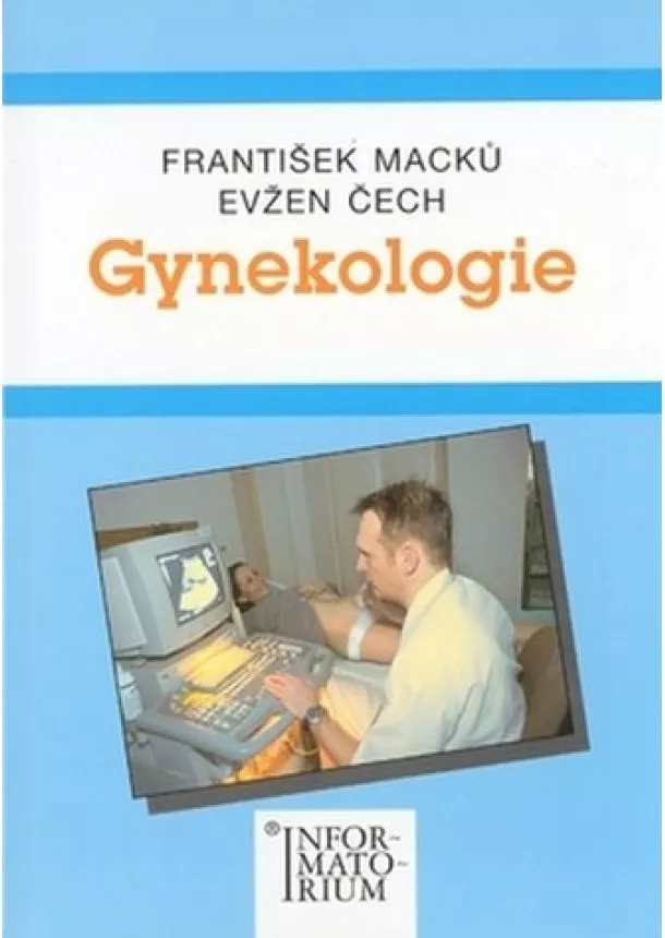 Františk Macků, Evžen Čech - Gynekologie