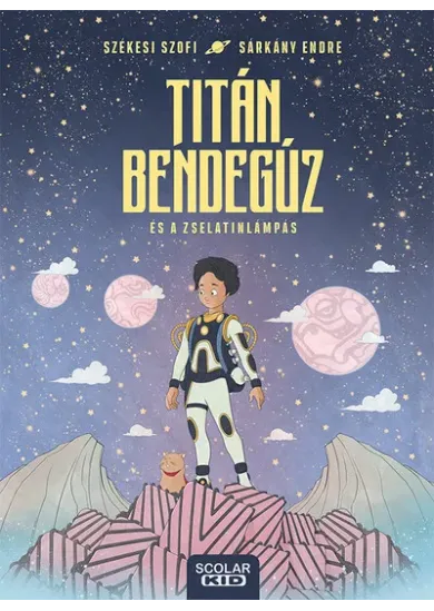 Titán Bendegúz és a zselatinlámpás