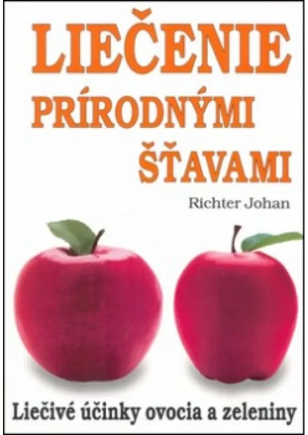 Johan Richter  - Liečenie prírodnými šťavami