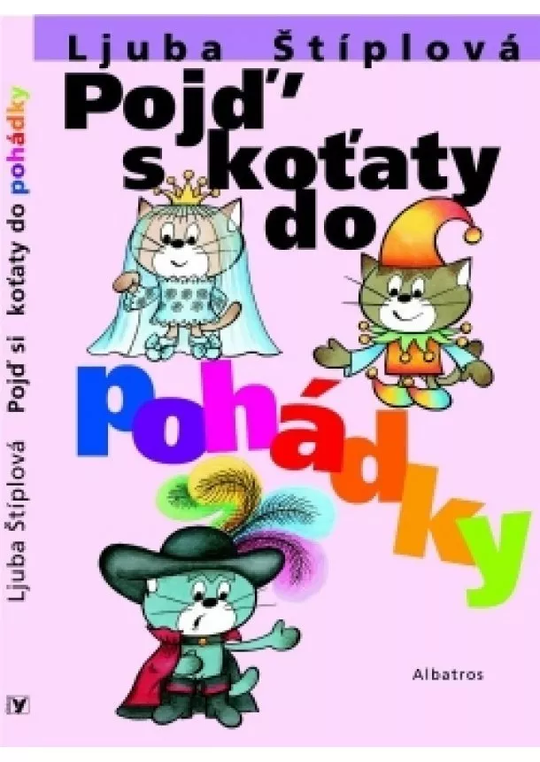 Ljuba Štíplová - Pojď s koťaty do pohádky