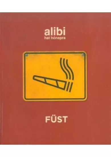 ALIBI HAT HÓNAPRA /FÜST