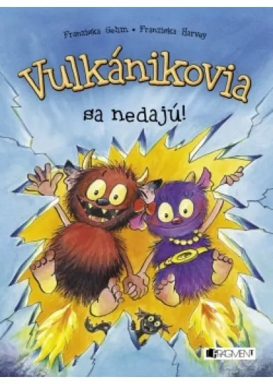 Vulkánikovia sa nedajú!