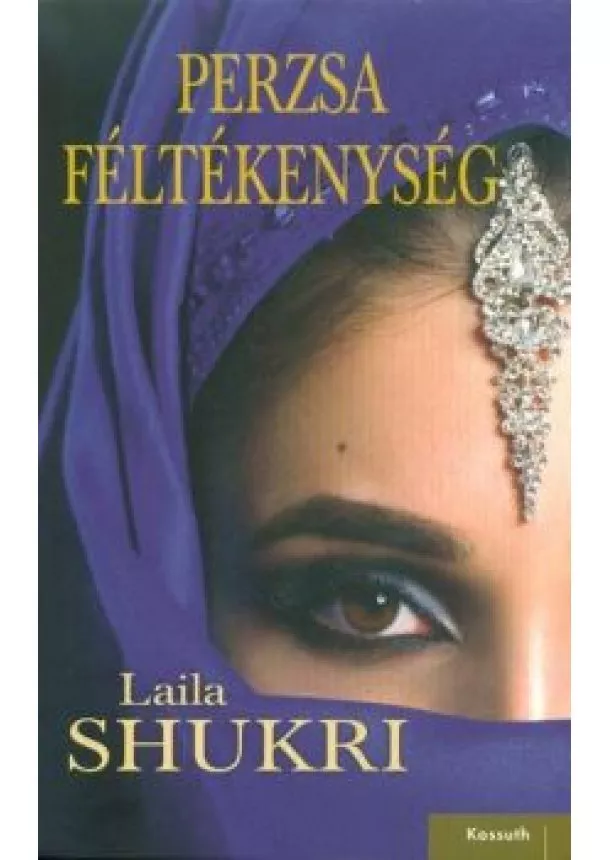 Laila Shukri - Perzsa féltékenység