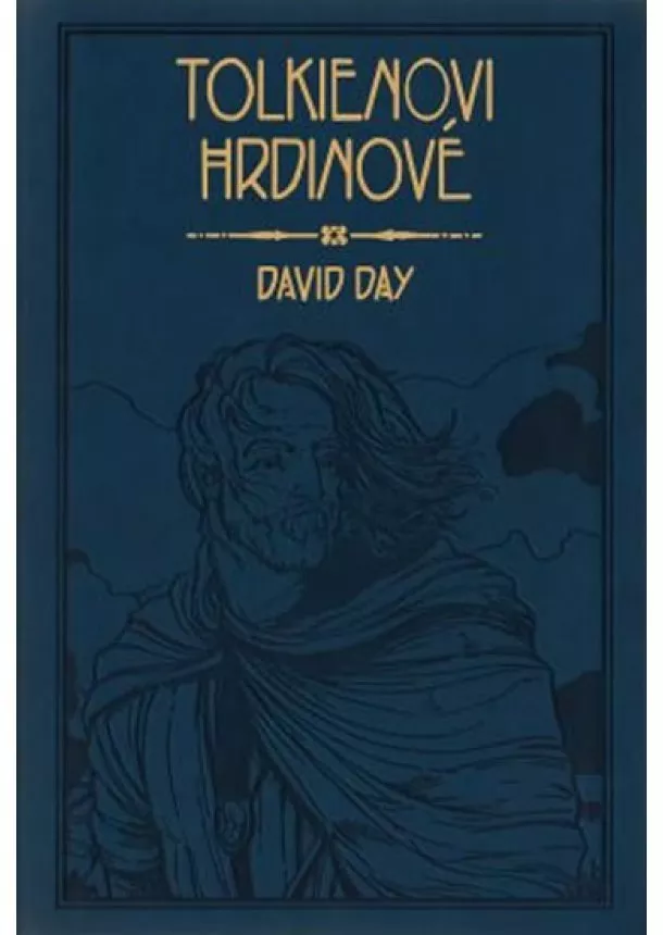 David Day - Tolkienovi hrdinové