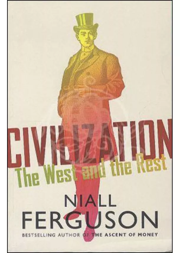 Niall Ferguson - Civilization