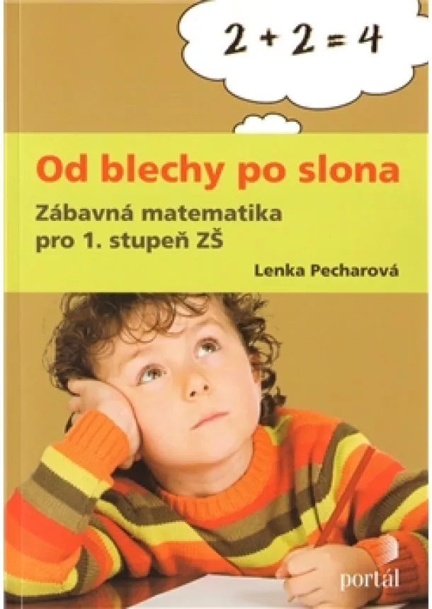 Pecharová Lenka - Od blechy po slona - Zábavná matematika pro 1. stupeň ZŠ