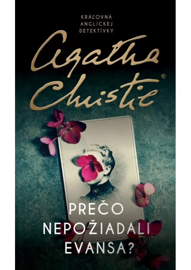 Agatha Christie - Prečo nepožiadali Evansa?