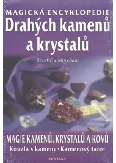 Magická encyklopedie drahých kamenů a krystalů