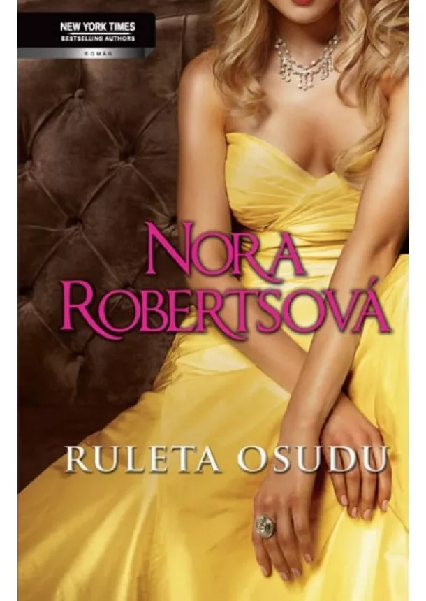 Nora Robertsová - Ruleta osudu - Hra zvaná láska / Pokoušet osud