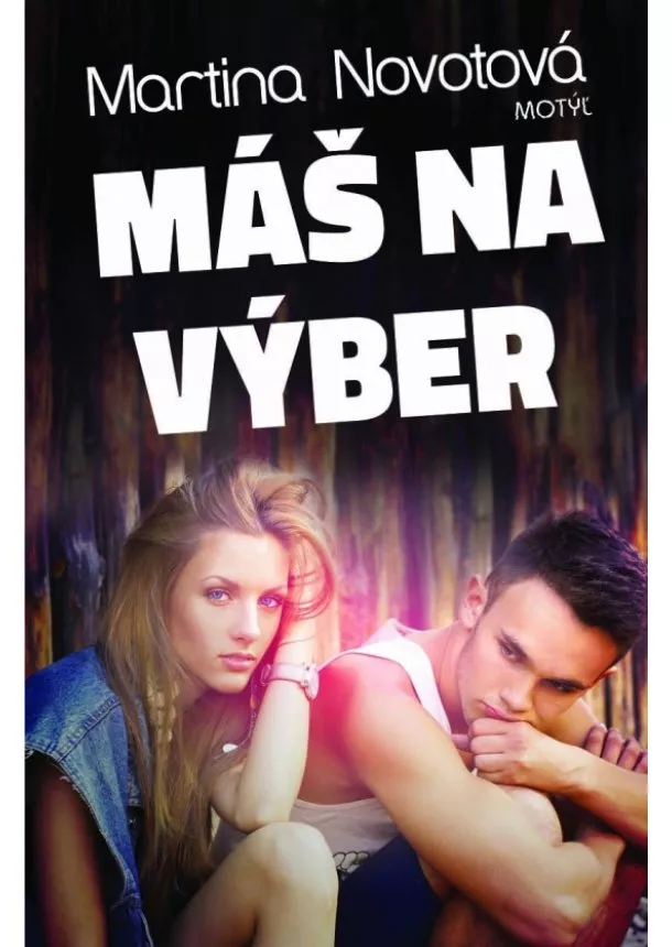 Martina Novotová - Máš na výber