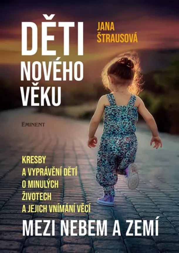 Jana Štrausová - Děti nového věku