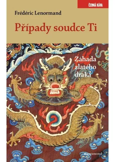 Případy soudce Ti. Záhada zlatého draka