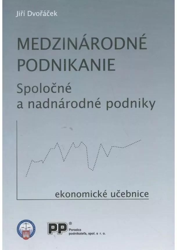 Jiří Dvořáček  - Medzinárodné podnikanie - Spoločné a nadnárodné podniky