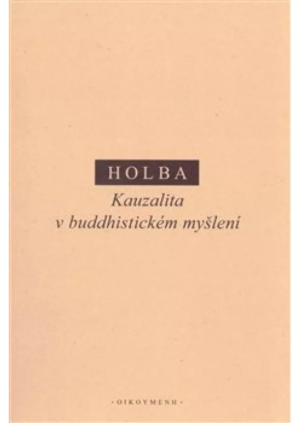 Jiří Holba - Kauzalita v buddhistickém myšlení