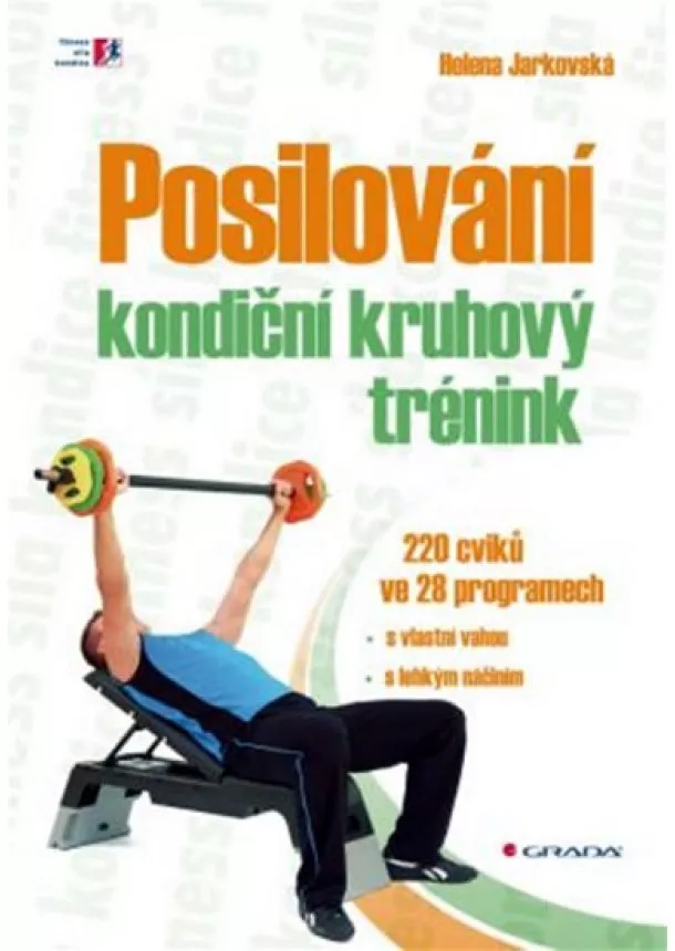 Jarkovská Helena - Posilování - kondiční kruhový trénink - 200 cviků ve 28 programech