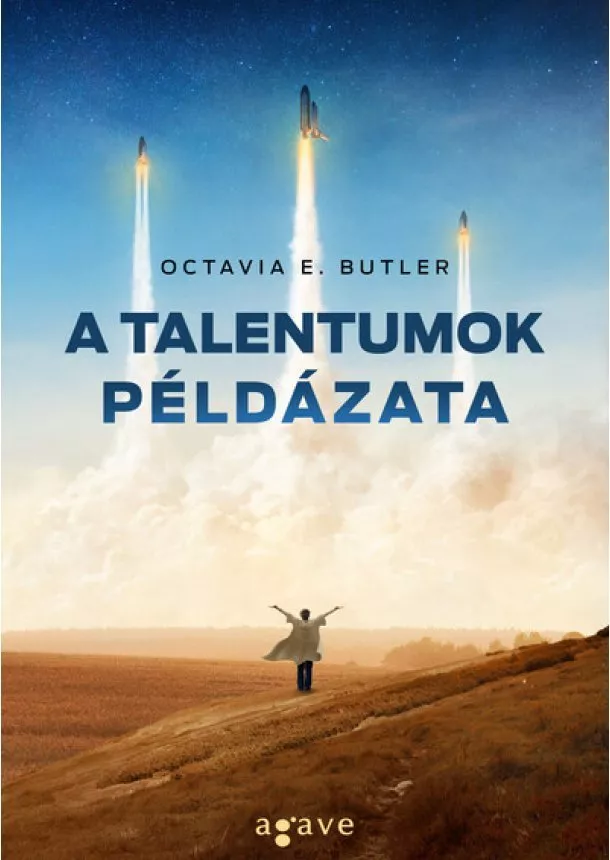 Octavia E. Butler - A talentumok példázata - Földmag-duológia 2.