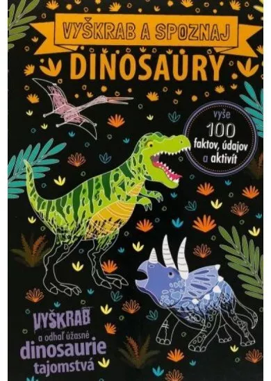 Dinosaury - vyškrab a spoznaj