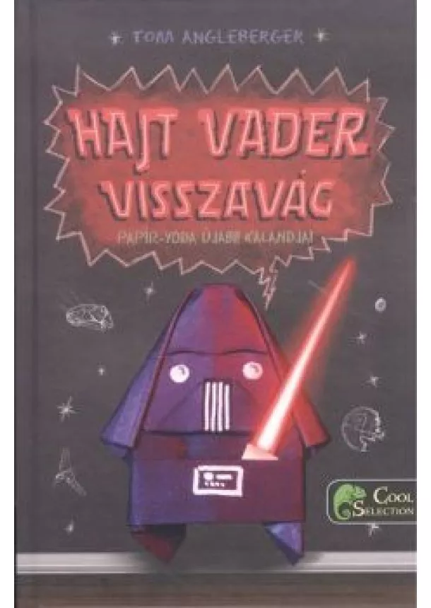 Tom Angleberger - Hajt vader visszavág /Papír-yoda újabb kalandjai