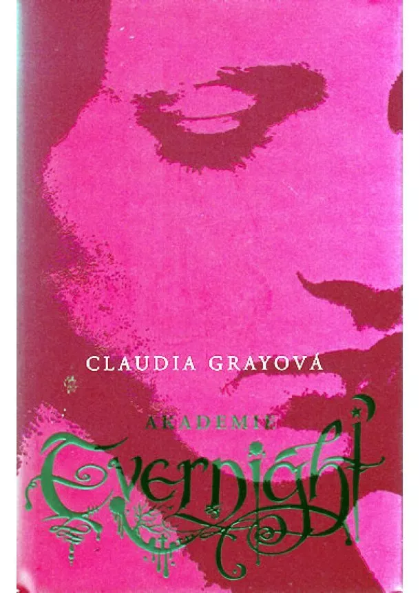 Claudia Gray - Akademie Evernight 1