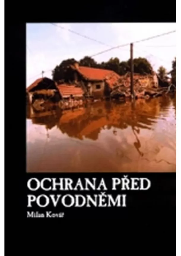 Milan Kovář  - Ochrana před povodněmi