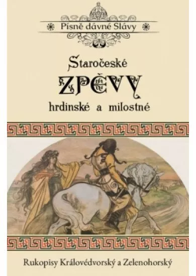 Staročeské zpěvy hrdinské a milostné - R