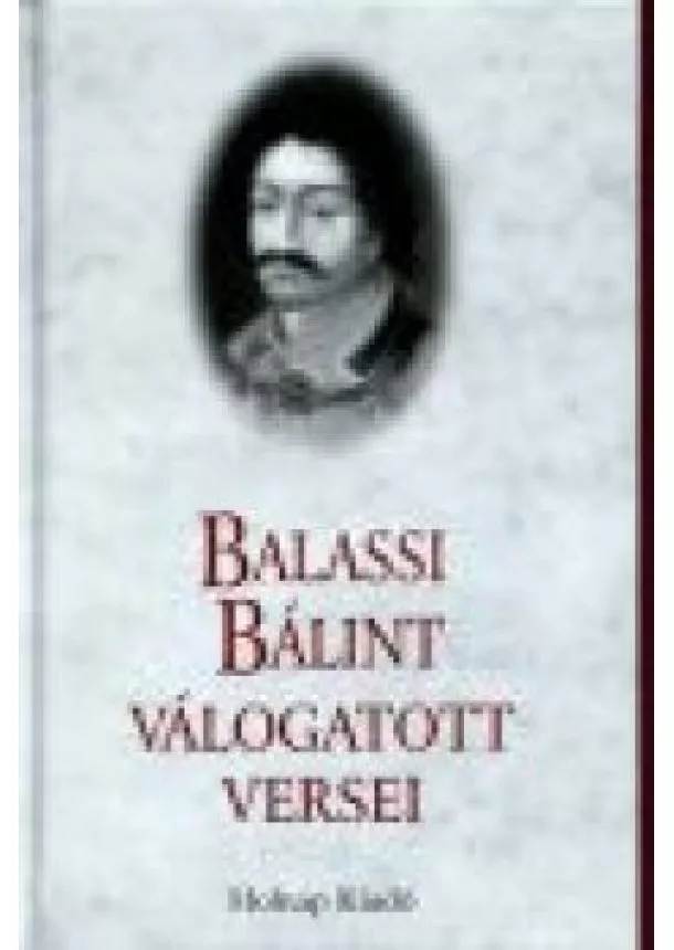 Balassi Bálint - Balassi Bálint válogatott versek