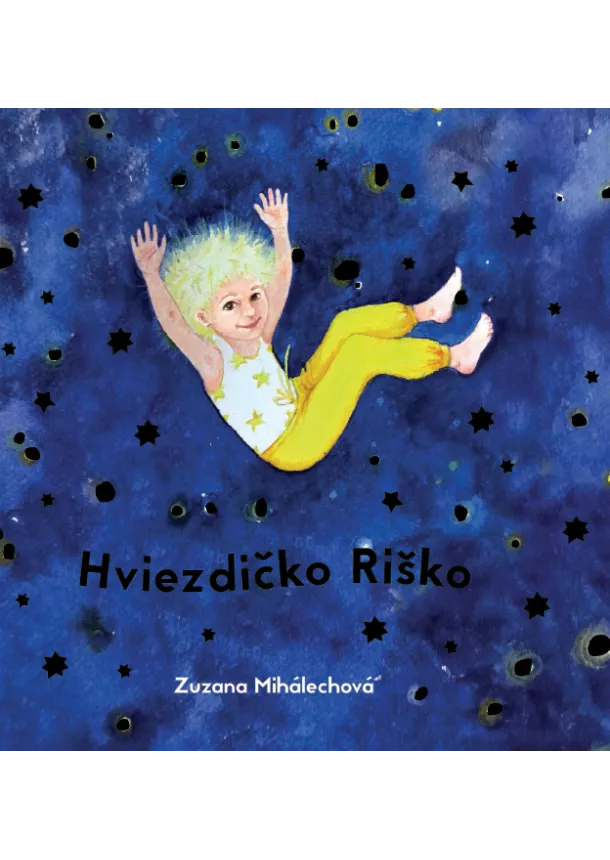 Zuzana Mihalechová - Hviezdičko Riško