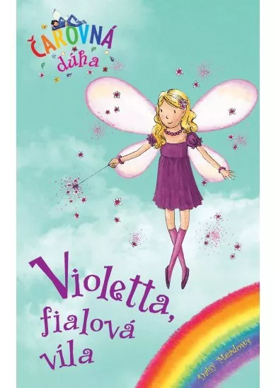 Violetta, fialová víla (Čarovná dúha 7)