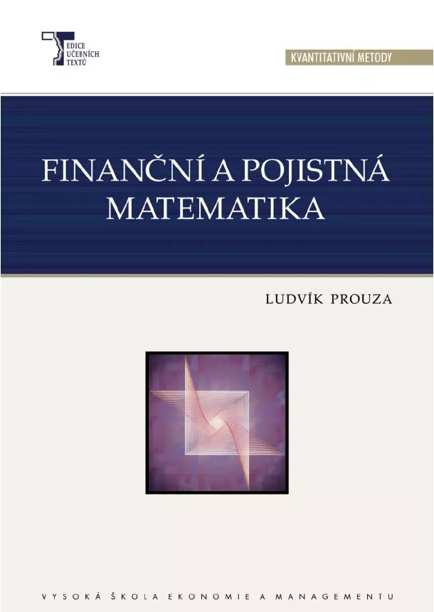 Ludvík Prouza - Finanční a pojistná matematika