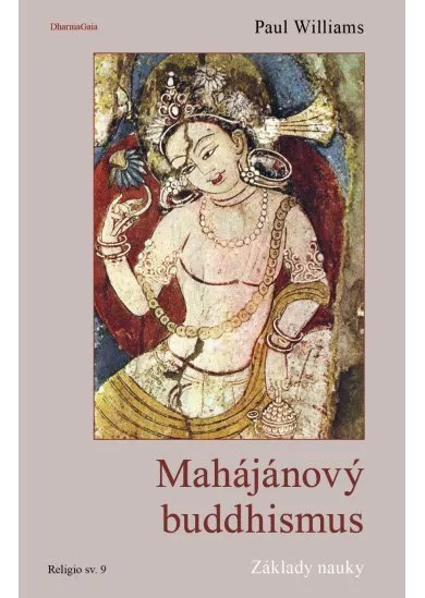 Mahájánový buddhismus - Základy nauky