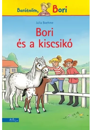 Bori és a kiscsikó - Barátnőm, Bori regények